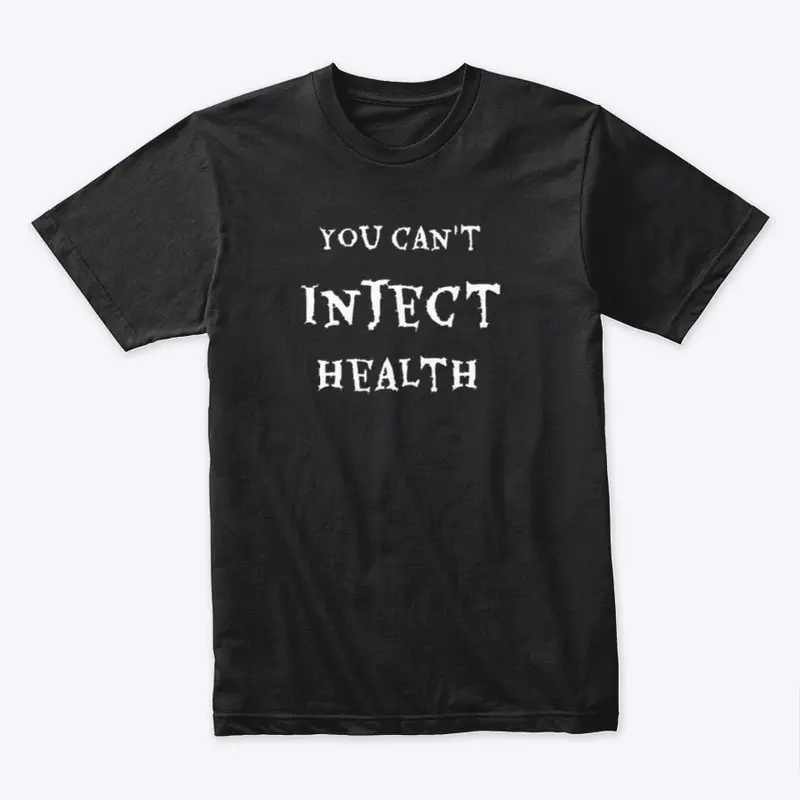 Black - You Can't Inject Health